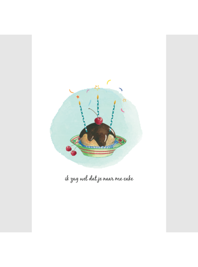 wenskaart gebakje, ik zag wel dat je naar me cake (F15223)