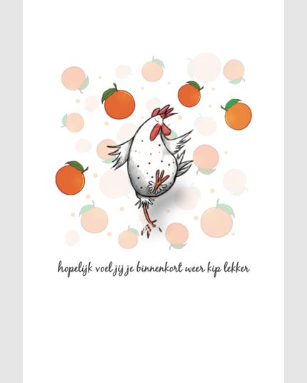 Wenskaart kip, hopelijk voel jij je binnenkort weer kip lekker (F15242)