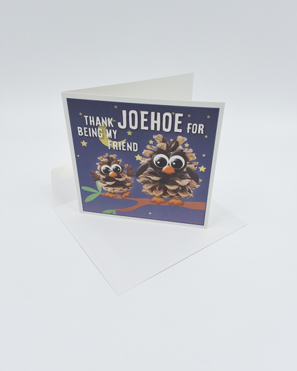 Square greeting card "Thank joehoe for being my friend" (F04087)