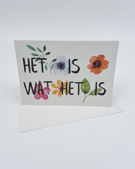 Wenskaart Het is wat het is (F10047)
