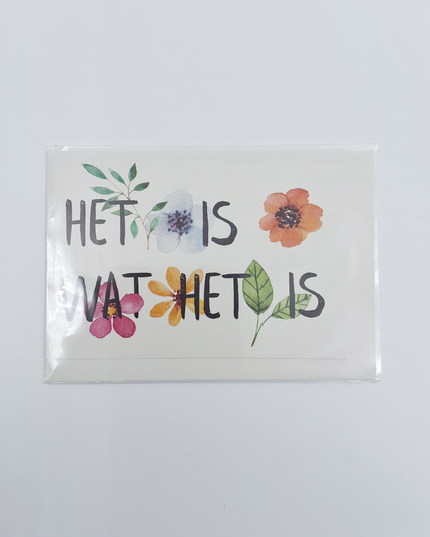 Wenskaart Het is wat het is (F10047)
