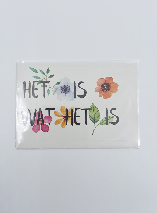 Wenskaart Het is wat het is (F10047)