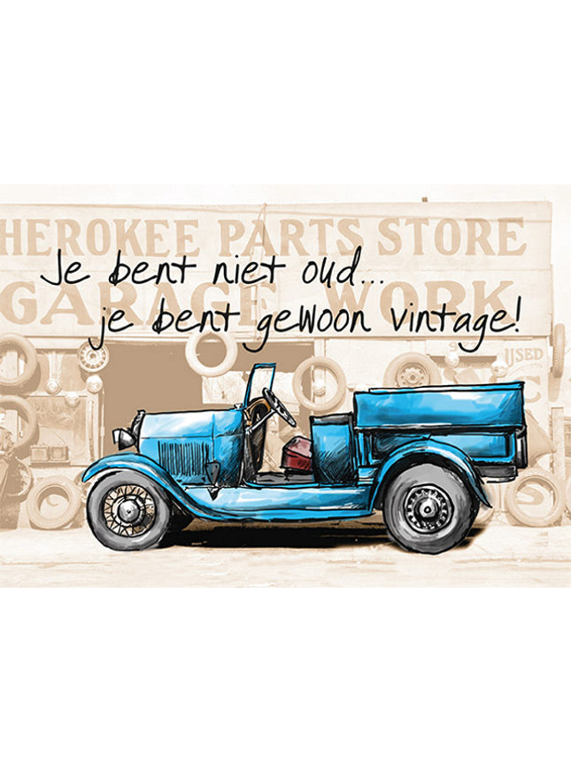 Carte de vœux : Tu n'es pas vieux, tu es juste vintage