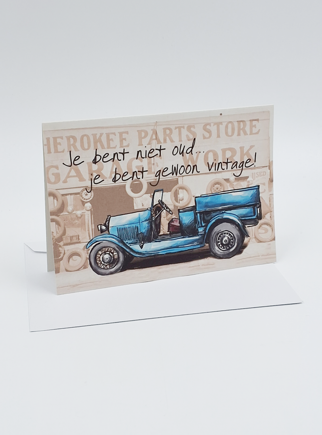 Wenskaart je bent niet oud, je bent gewoon vintage (F11023)