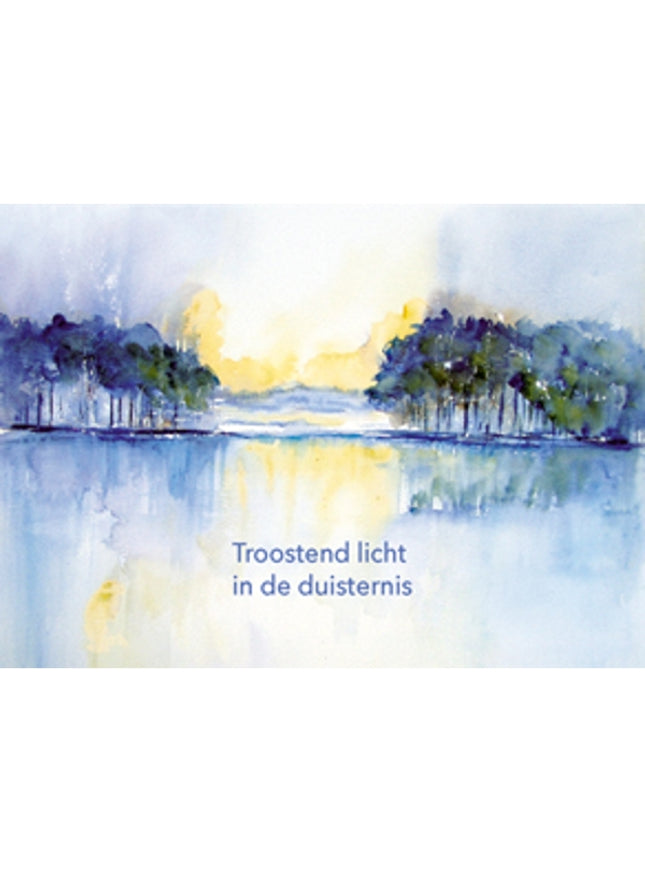 Wenskaart condoleance, troostend licht in de duisternis (F12664)