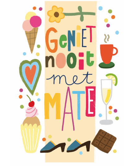Wenskaart geniet nooit met mate (F15014)