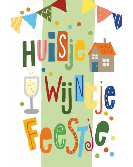 Wenskaart huisje, wijntje, feestje (F15026)