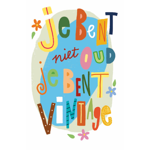 Wenskaart je bent niet oud ... (F15035)